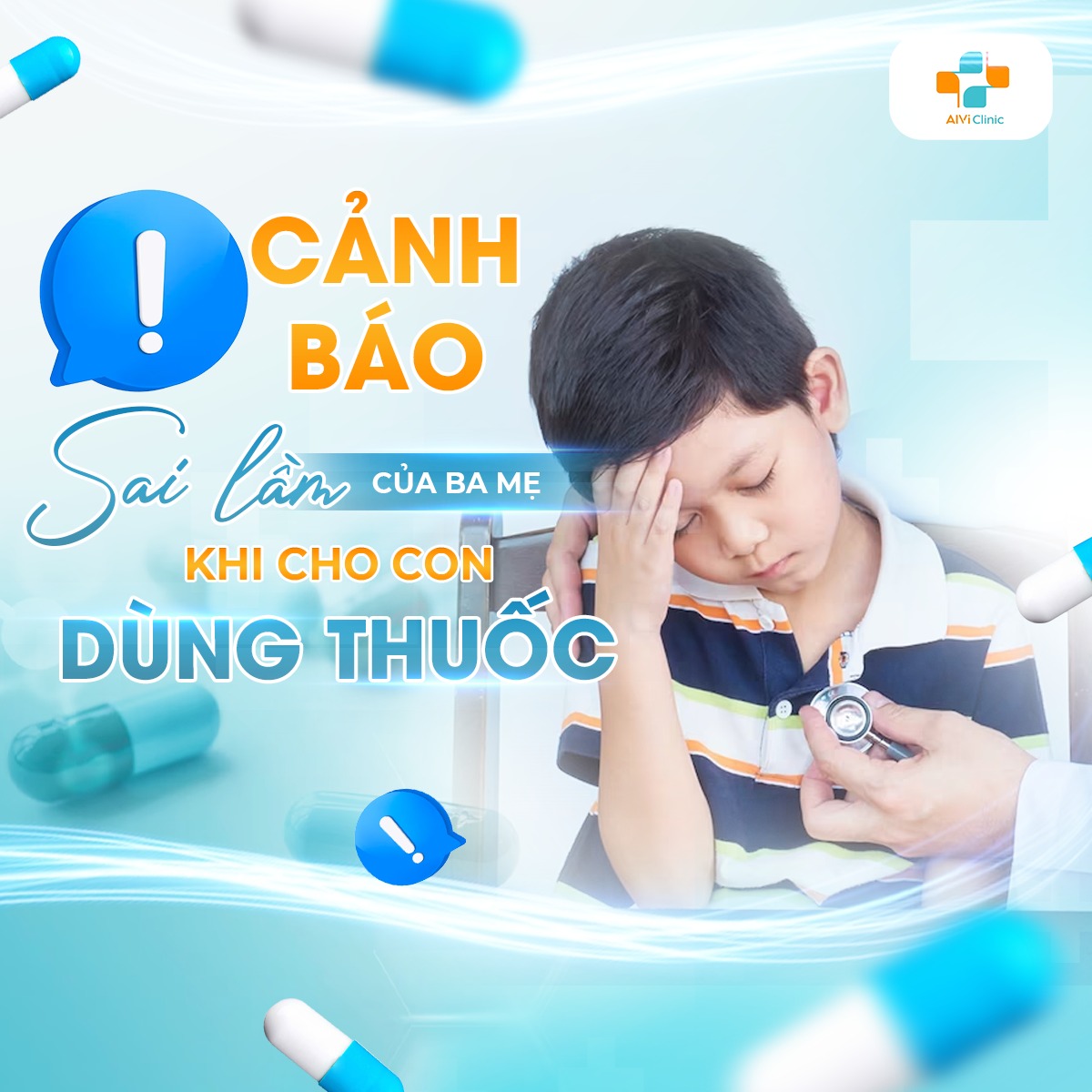 Những sai lầm khi cho con sử dụng thuốc